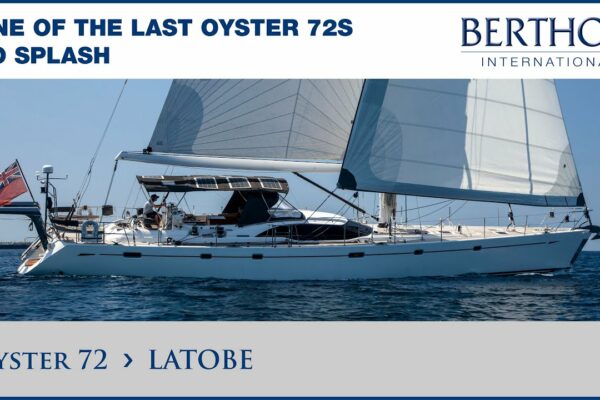Oyster 72 (LATOBE), cu Sue Grant - Yacht de vânzare - Berthon International Yacht Brokers
