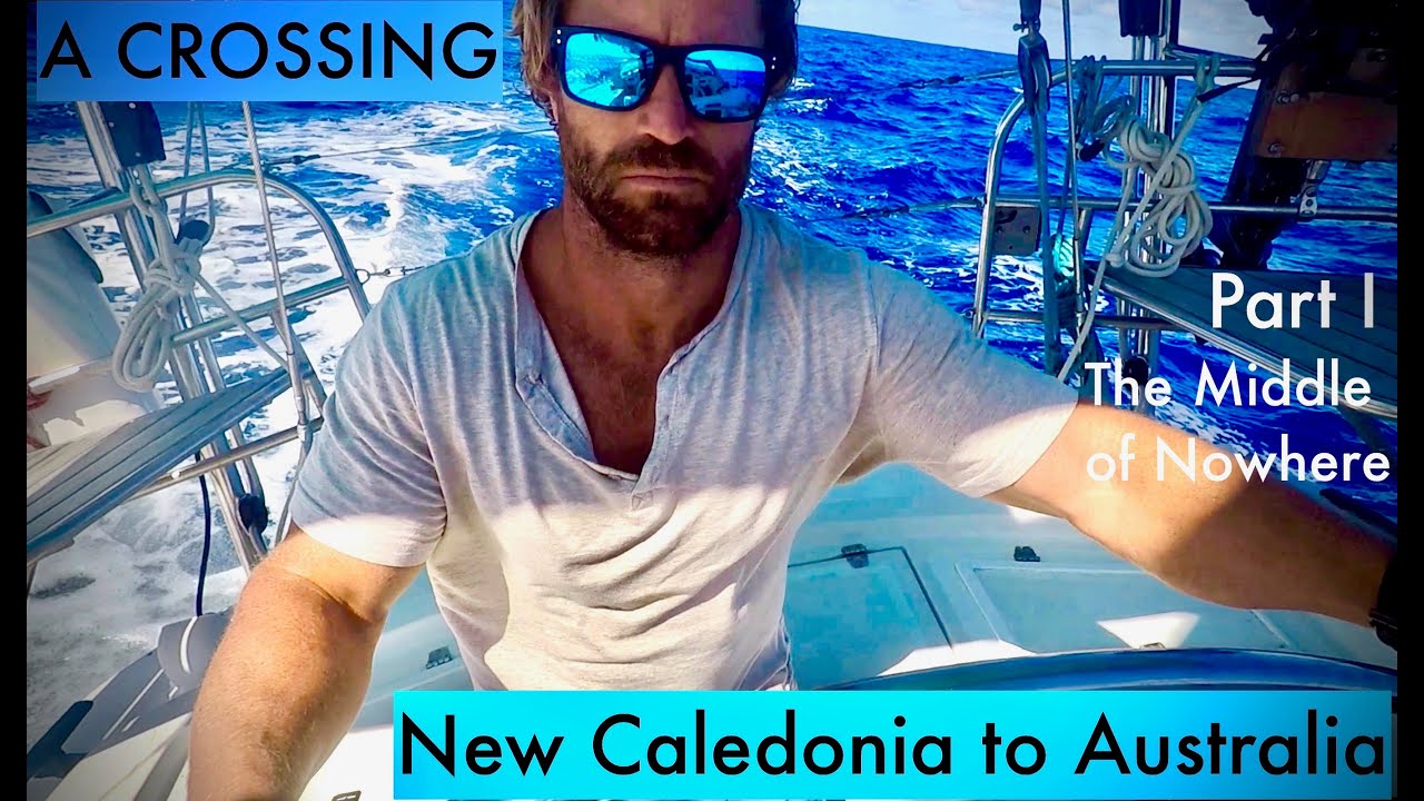 O TRAVERSARE: New Cal către Australia: Partea I: Sailing Latitude EP34