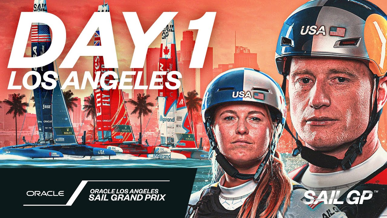 2023 Oracle LA Sail Grand Prix |  Ziua 1 |  Sezonul 4