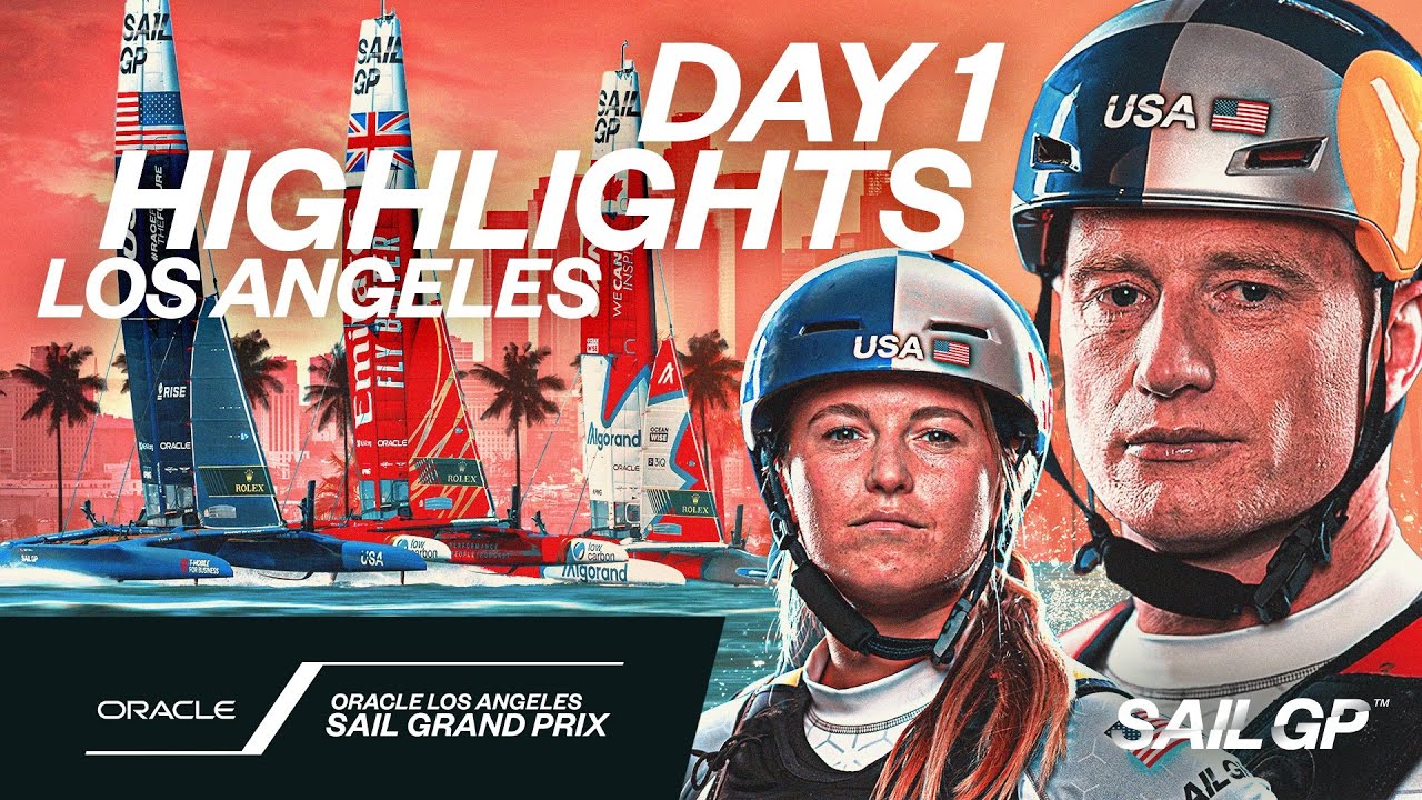 Repere Ziua 1 |  Oracle Los Angeles Sail Grand Prix