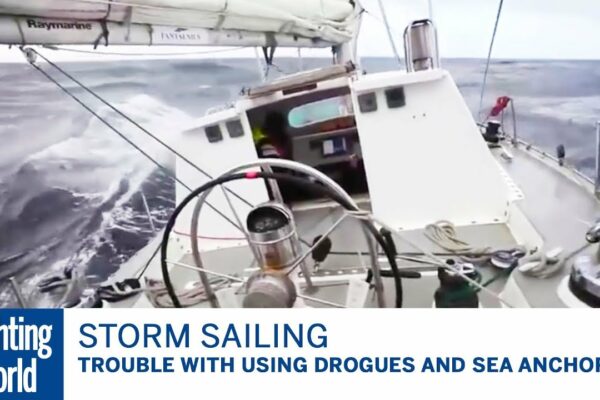 The trouble with using drogues and sea anchors – Skip Novak's Storm Sailing | Yachting World