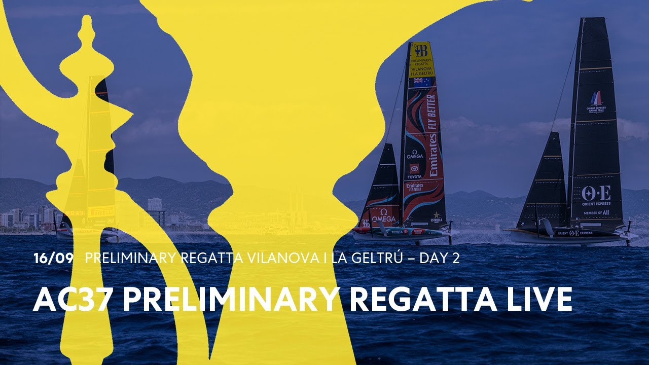 Regata preliminară Vilanova i La Geltrú - Ziua 2 LIVE