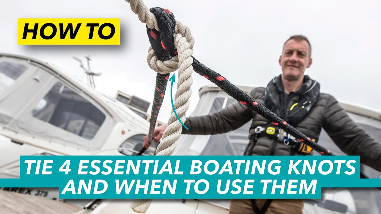 Cum să legați 4 noduri esențiale pentru barca și când să le folosiți |  Barcă cu motor și iahting
