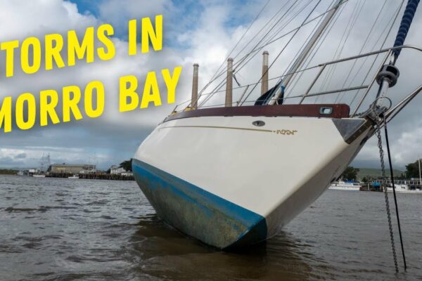 Supraviețuirea furtunilor din California |  Morro Bay, CA |  Sailing Avocet