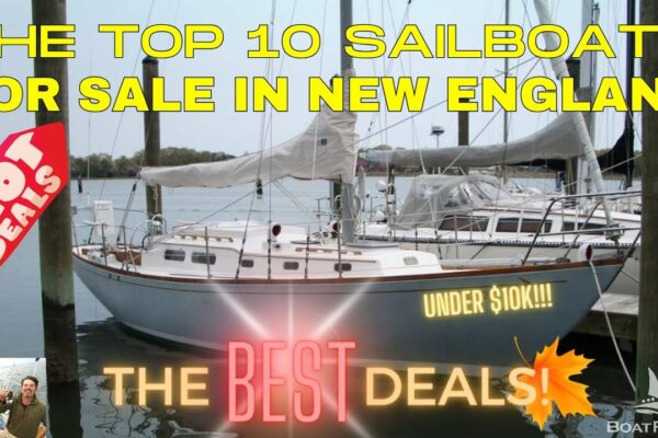 BoatFools TOP 10 Bărci cu pânze de vânzare în New England!  Acestea sunt cele mai bune oferte!