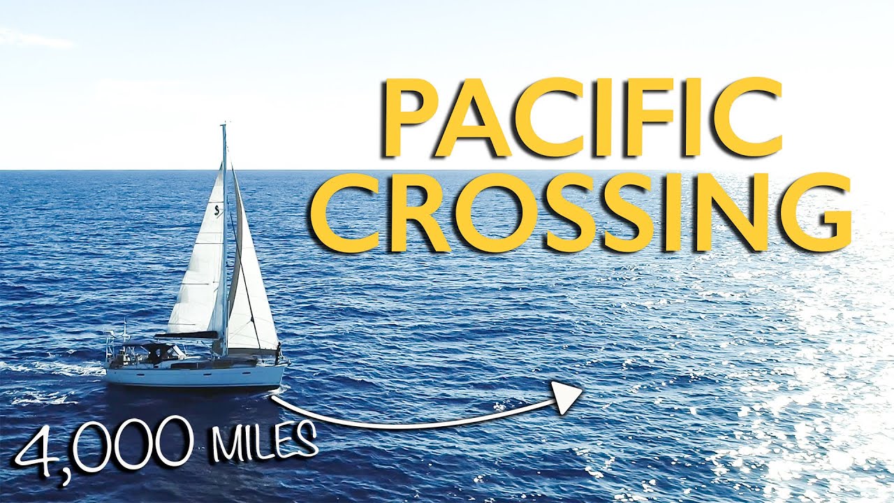 Navigați 4.000 de mile peste Pacific - 32 de zile pe mare (Partea a 2-a) |  EP 30 - Castor cu vele