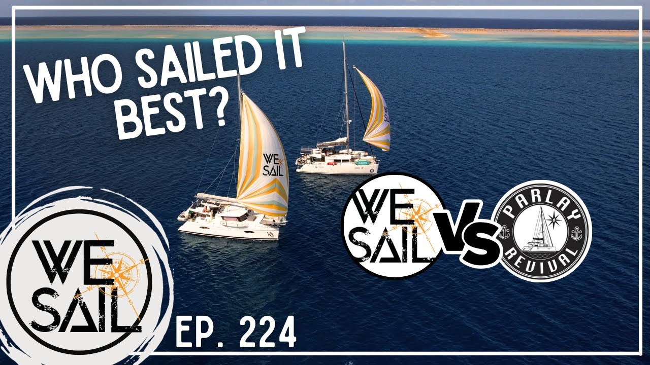 Parlay Revival sau WE|Sail - Cine a navigat cel mai bine?  |  Episodul 224