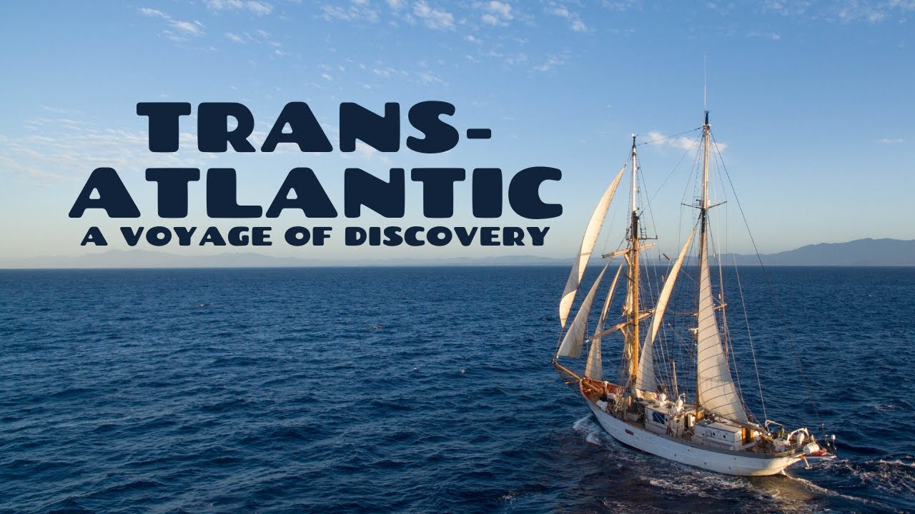 Transatlantică: o călătorie de descoperire (navigare din SUA către Irlanda într-o navă înaltă)