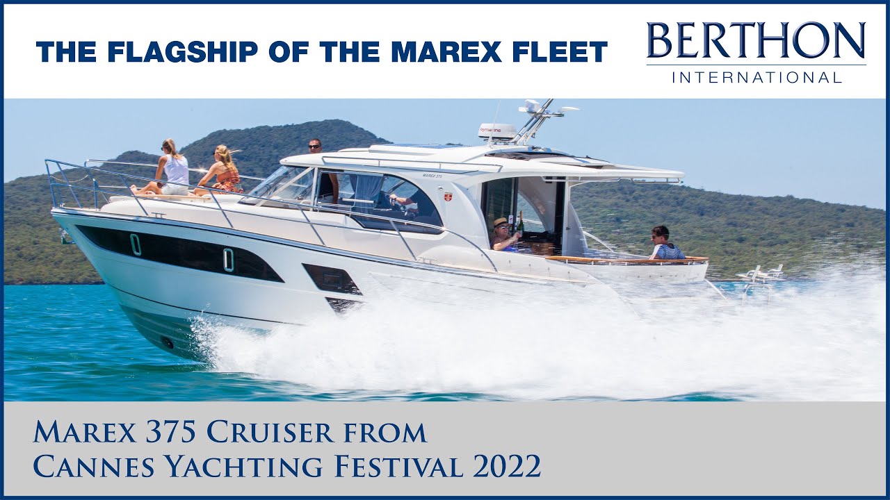 Marex 375 Cruiser de la Cannes Yachting Festival 2022, cu Ben Toogood - Berthon International