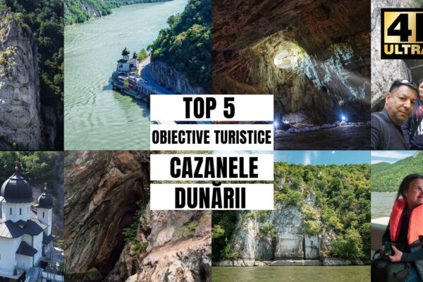 TOP 5 obiective turistice ce pot fi vizitate la Cazanele Dunarii
