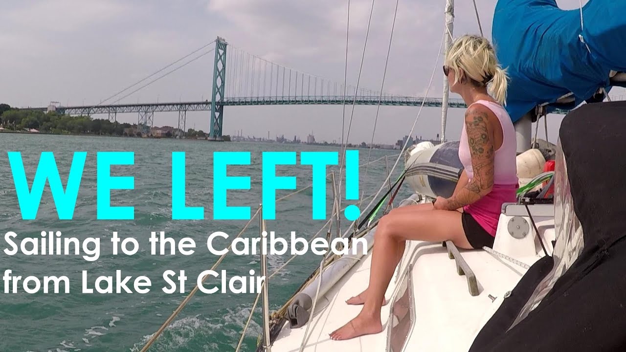 Am plecat azi!  Marile Lacuri spre Caraibe - Lady K Sailing - Episodul 18