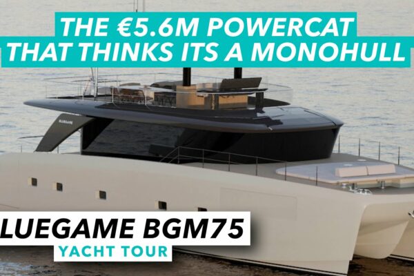 Tur cu iaht Bluegame BGM75 |  Powercat-ul de 5,6 milioane EUR care crede că este un monococă |  Barcă cu motor și iahting