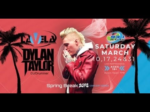 Dylan Taylor @ Club La Vela - Vacanța de primăvară 2018 [TEASER]
