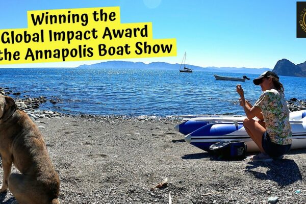 Annapolis Boat Show 2023: Câștigând premiul Global Impact