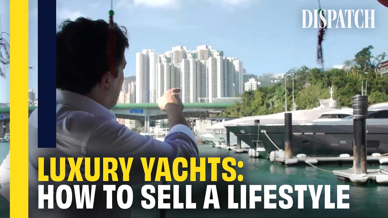 Cum să vinzi un stil de viață de lux: marea afacere a iahturilor de lux din Hong Kong (documentar)