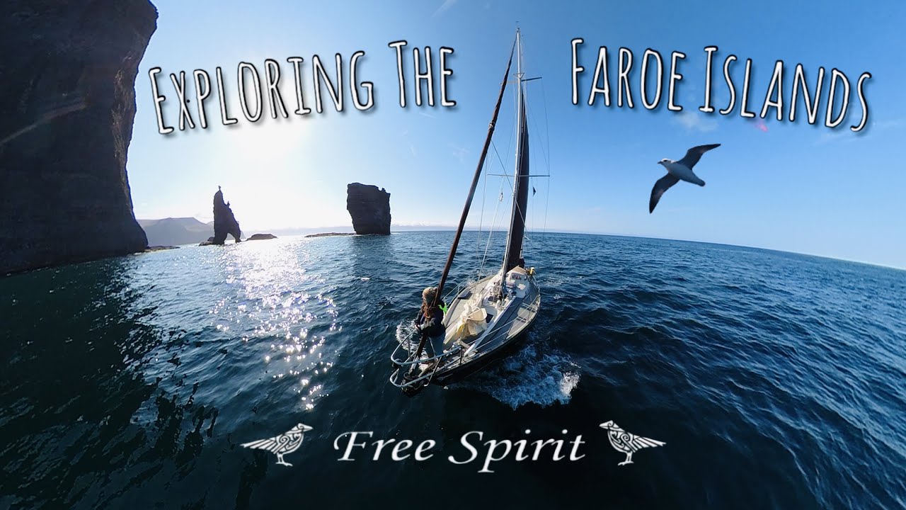 Explorarea Insulelor Feroe - Navigarea Spiritului liber
