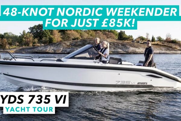 Turism nordic de weekend cu 48 de noduri pentru doar 85.000 de lire sterline!  Tur cu iaht Ryds 735 VI |  Barcă cu motor și iahting