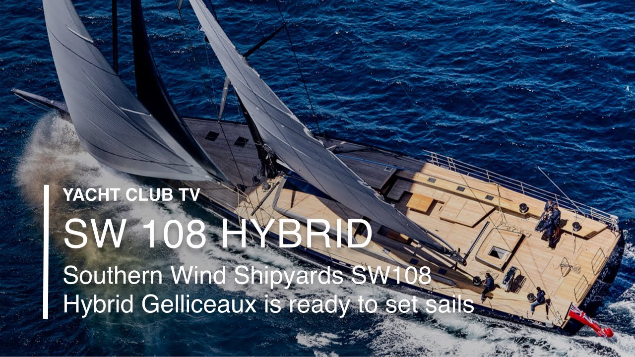 Southern Wind Shipyards SW108 Hybrid: Hull #001 Gelliceaux este gata să pornească