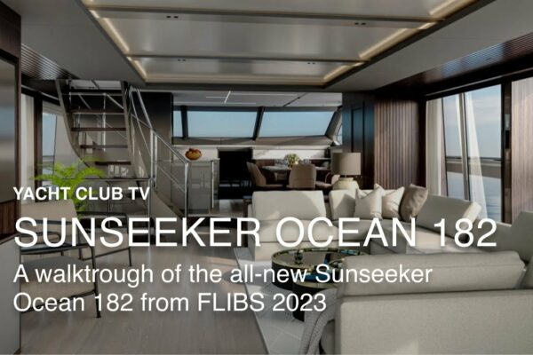 Sunseeker Ocean 182: O prezentare de la FLIBS 2023