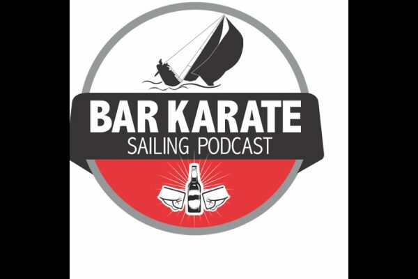 Bar Karate - Podcastul Sailing Ep23 cu Matt Allen