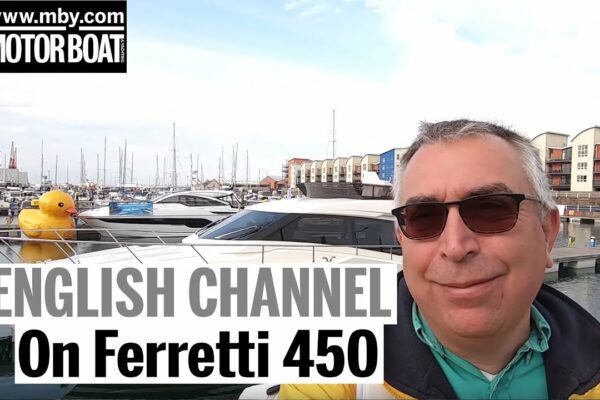 Traversarea Canalului Mânecii pe un Ferretti 450 |  Barcă cu motor și iahting
