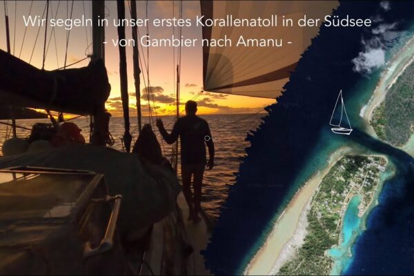 Ep 112: Navigam către primul nostru atol de corali din Mările de Sud - de la Gambier la Amanu