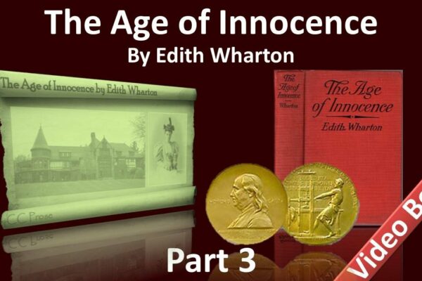 Partea 3 - Cartea audio The Age of Innocence de Edith Wharton (cap. 17-22)