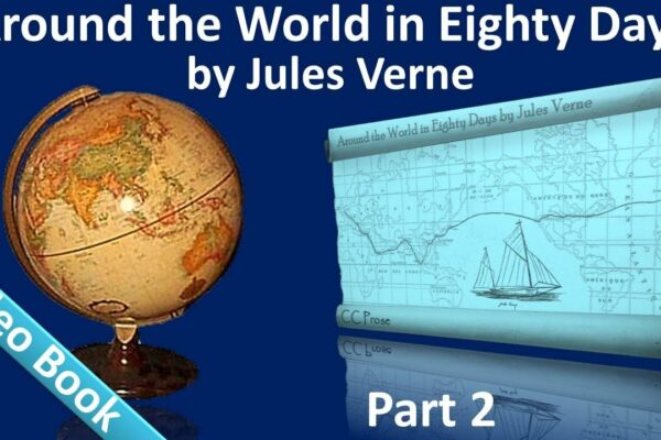 Partea 2 - Înconjurul lumii în 80 de zile Carte audio de Jules Verne (cap. 15-25)