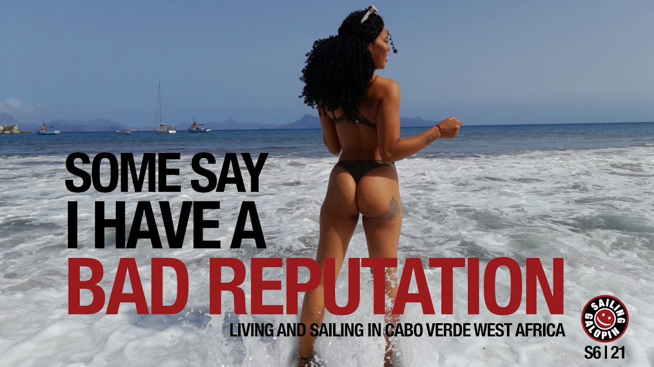 Unii spun că am o reputație proastă |  Navigare în Cabo Verde |  Africa de Vest |  Sezonul 6 |  Episodul 21
