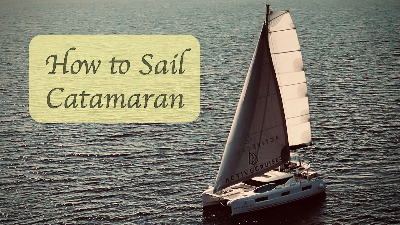 Cum să navighezi cu un catamaran - 6
