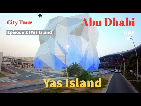 Abu Dhabi, Emiratele Arabe Unite 🇦🇪 City Tour EP-2 [4K 60fps] - (Insula Yas) |  2023-noiembrie