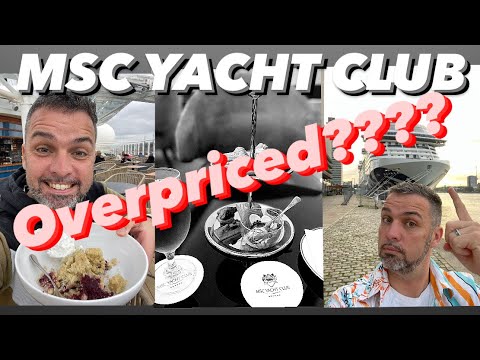 MSC Yacht Club merită prețul?  Revizuire completă și tur