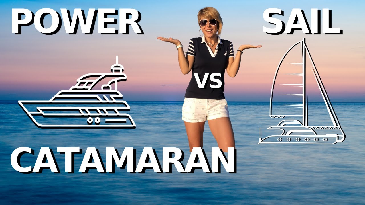 POWER vs SAIL CATAMARAN Avantaje și dezavantaje / Charter de croazieră Tur cu iaht cu vele Comparație cu barca cu motor