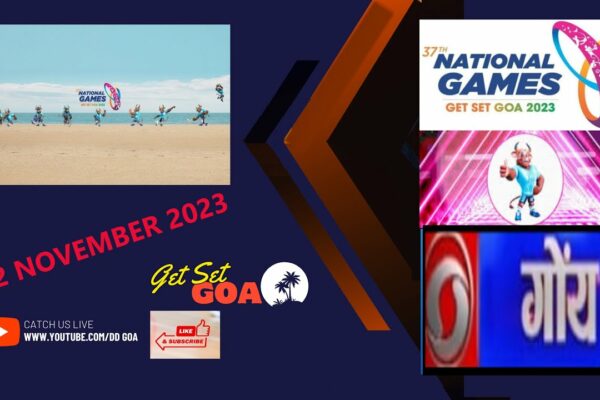 Transmisiune live a celor de-a 37-a ediții a Jocurilor Naționale din 02.11.2023|  DD Goa