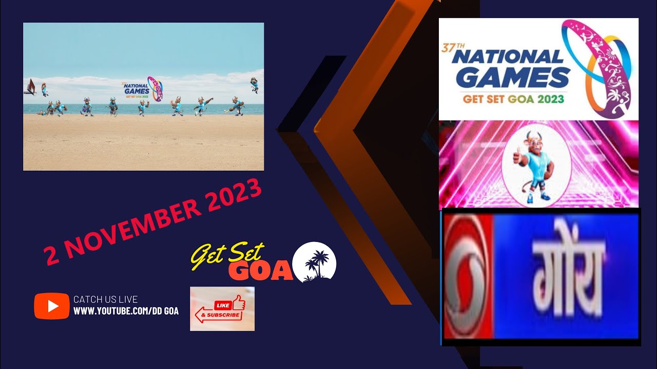 Transmisiune live a celor de-a 37-a ediții a Jocurilor Naționale din 02.11.2023|  DD Goa