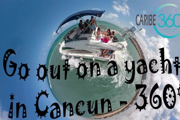 Ieșiți pe un iaht în Cancun.  Video 360°