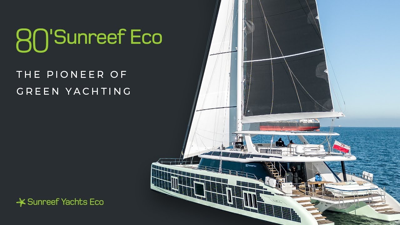 Yachting durabil cu Sunreef 80 Eco: catamaranul electric