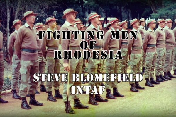 Fighting Men of Rhodesia ep227 |  Steve Blomefield |  INTAF