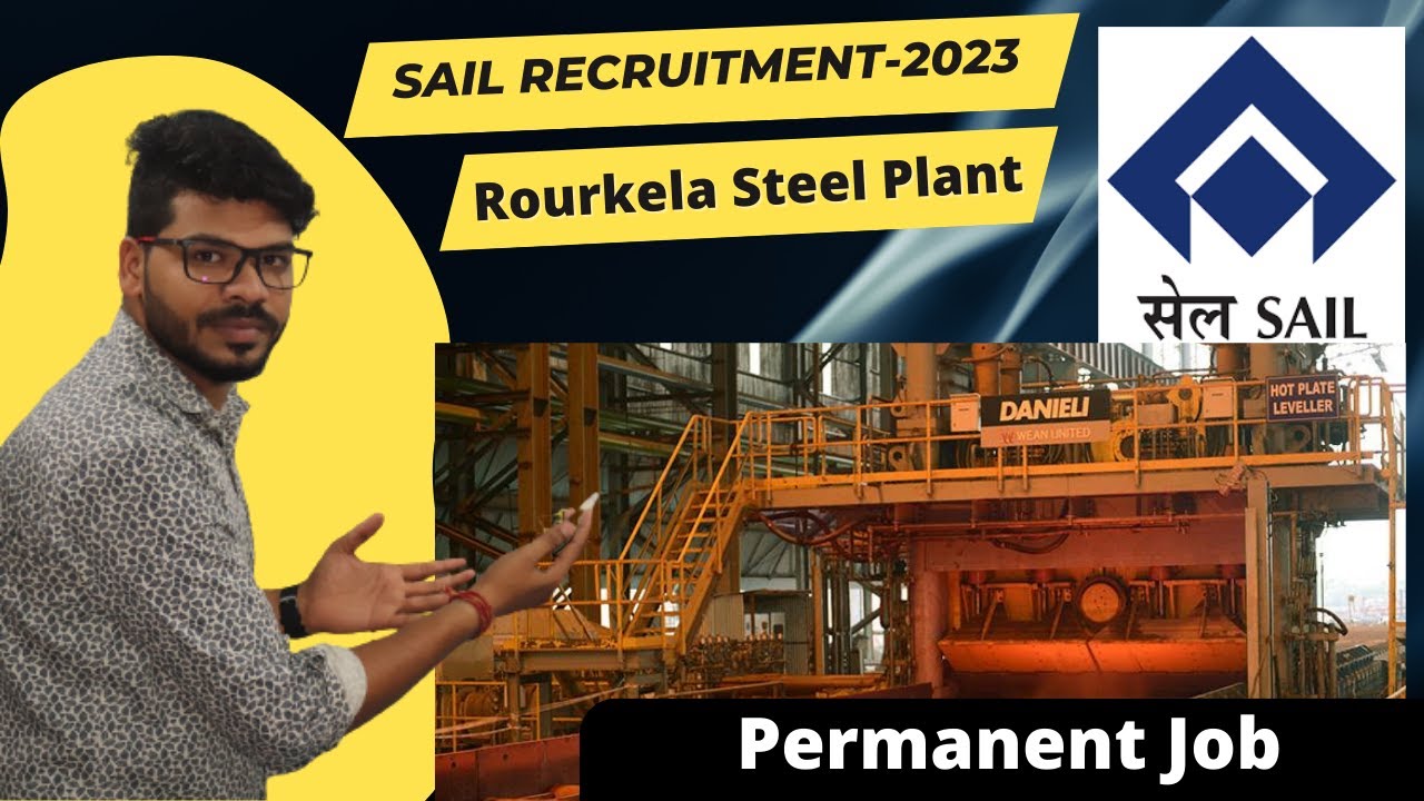 SAIL Recruitment-2023 ||  SAIL Rourkela Steel Plant Recruitment-2023.