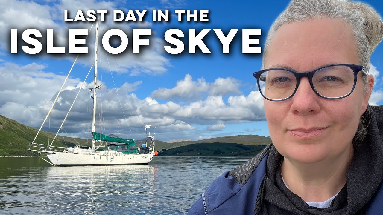 Ultima zi în insula Skye, Scoția |  DrakeParagon Sailing