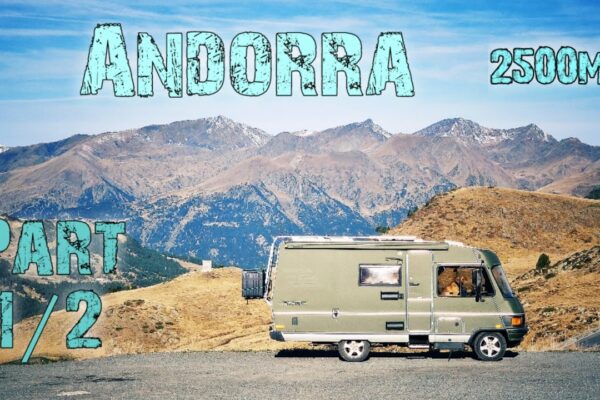 🇦🇩 Andorra, Altitudine 2500m, Partea 1/2 |  ROAD TRIP EUROPA 2019
