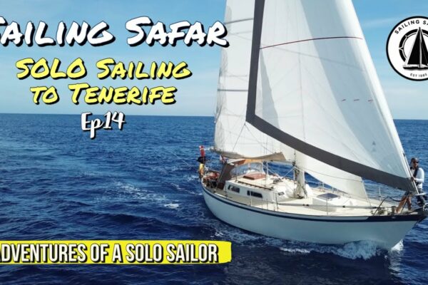 Sailing Safar Ep 14 - SOLO Navigare spre Tenerife