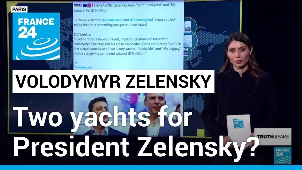 Ucraineanul Zelensky acuzat că a cumpărat două iahturi cu ajutorul banilor occidentali • FRANCE 24 English