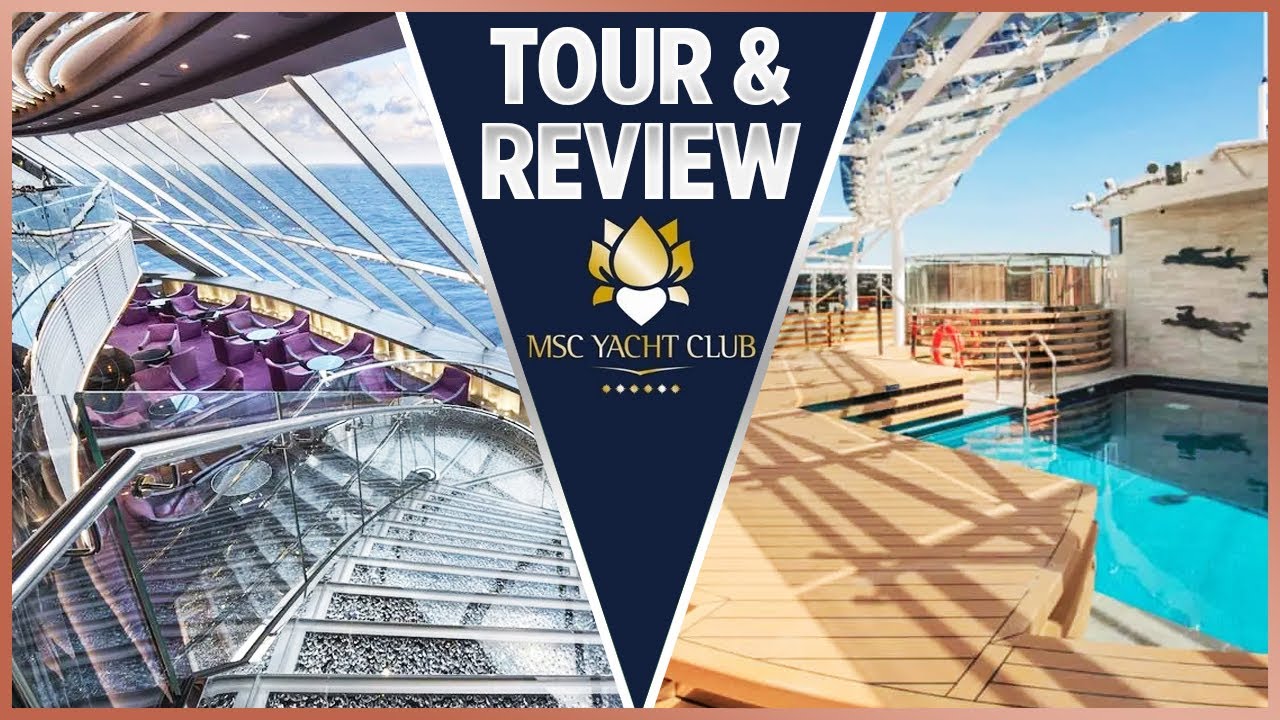 MSC Yacht Club REVIEW |  Nava de croazieră MSC Virtuosa