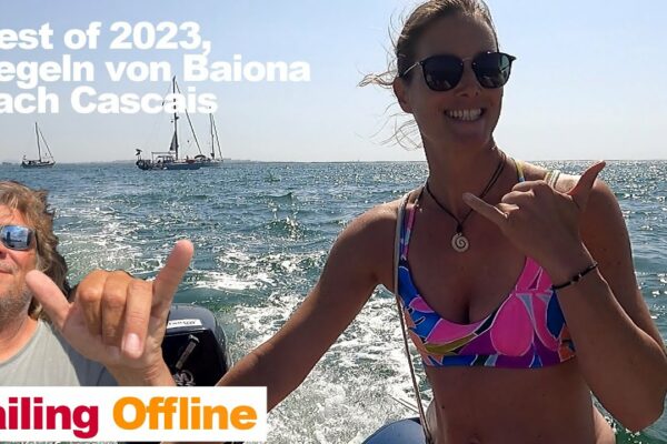 Navigare offline: NOU!  cel mai bun de navigare 2023 partea 2 de la Baiona la Cascais
