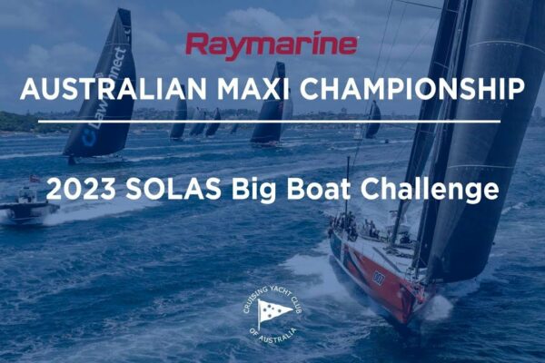 Flux live - 2023 SOLAS Big Boat Challenge (Raymarine Australian Maxi Championship)