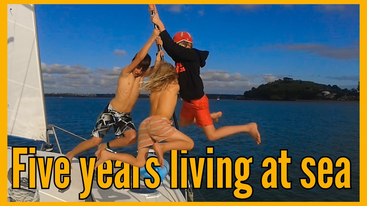 Navigați adevărul de familie despre viața pe catamaran timp de 5 ani!