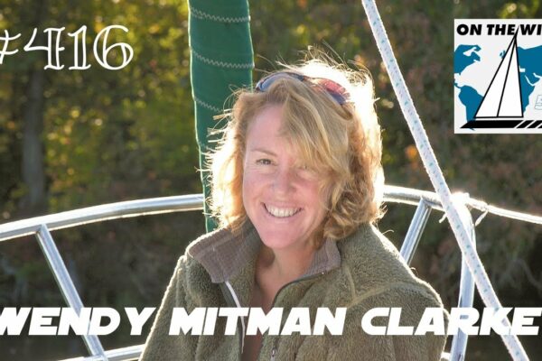 On The Wind #416 - Wendy Mitman Clarke // Editorul revistei SAIL