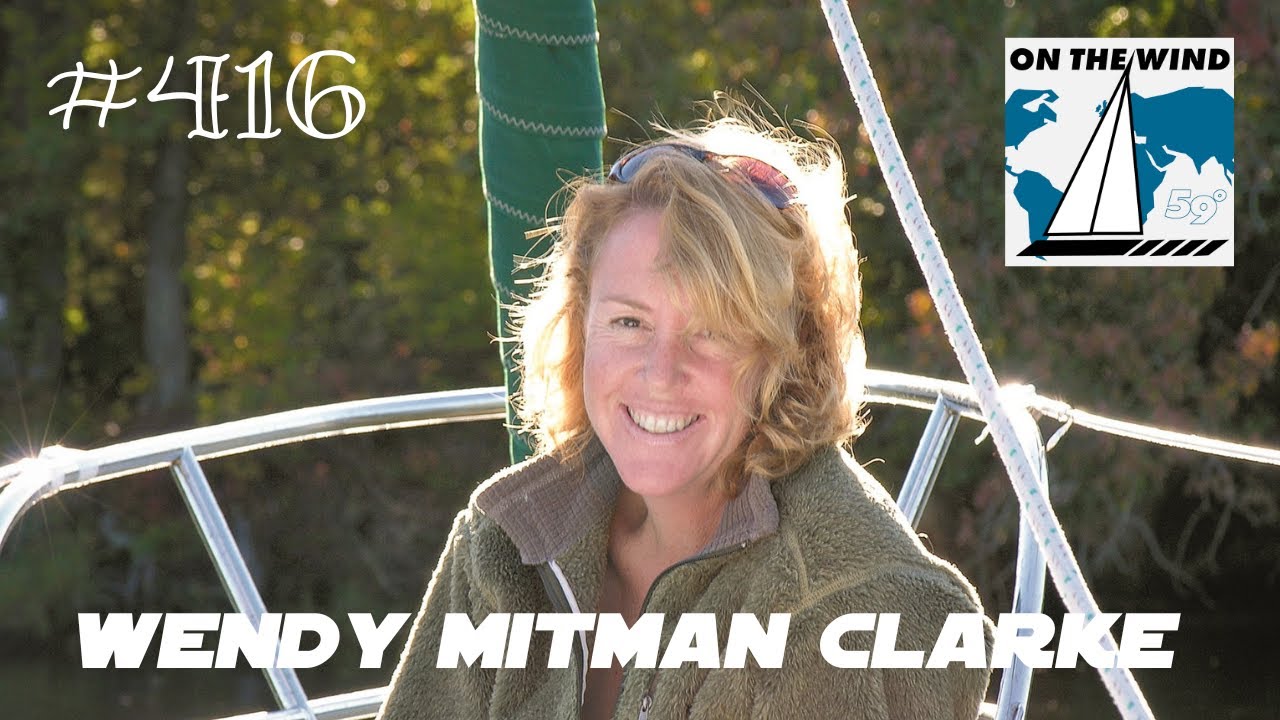On The Wind #416 - Wendy Mitman Clarke // Editorul revistei SAIL