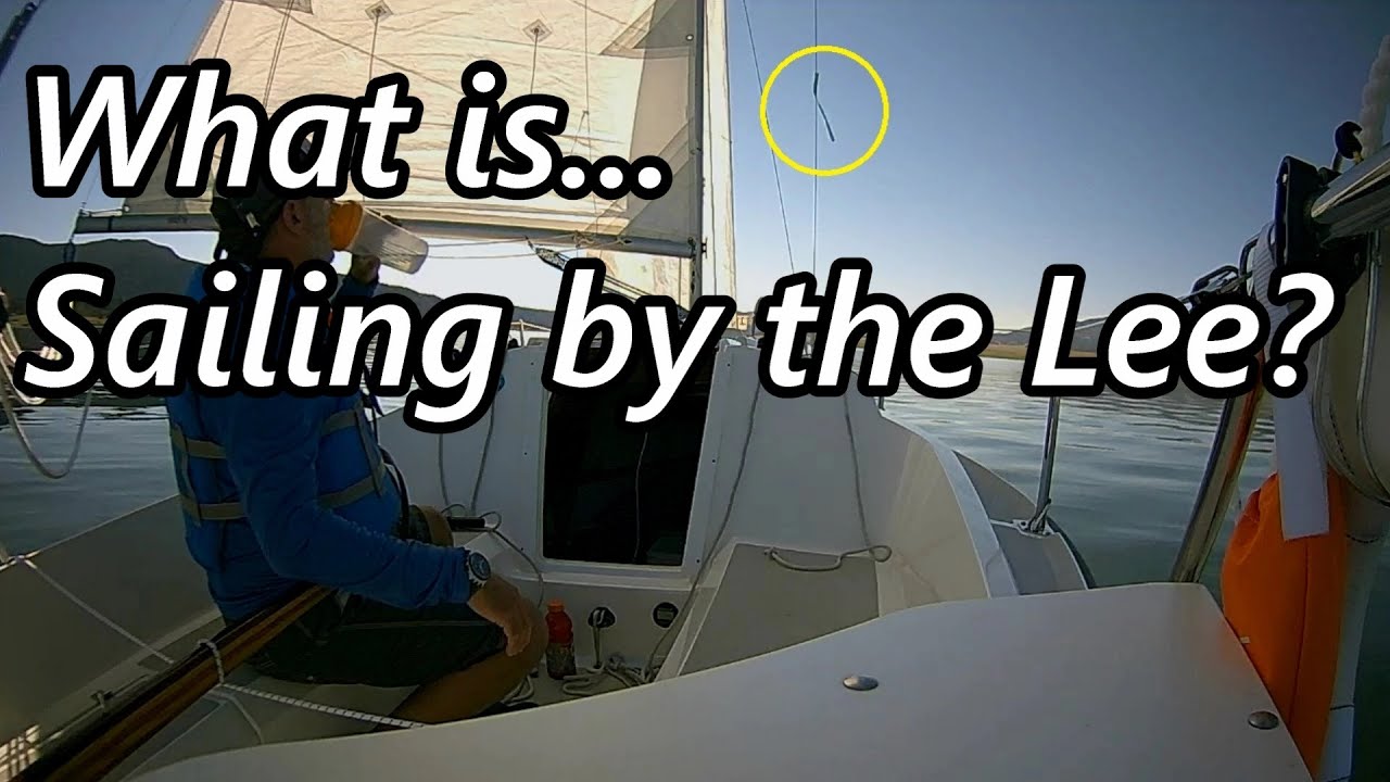 Ce este Sailing by the Lee?